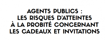 Guide relatif aux risques d’atteintes à la probité des agents publics en matière de cadeaux et d’invitations