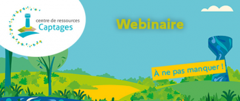 Webinaire : Référentiel des données relatives aux aires d'alimentation de captages : quelles évolutions ?